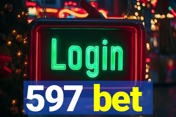 597 bet